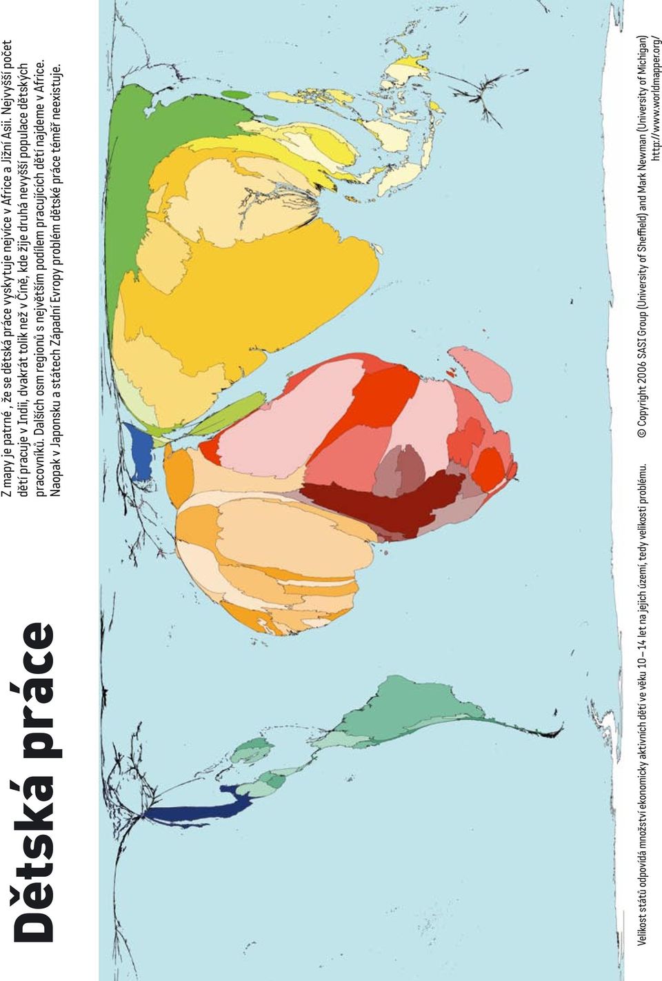 Dalších osm regionů s největším podílem pracujících dětí najdeme v Africe.