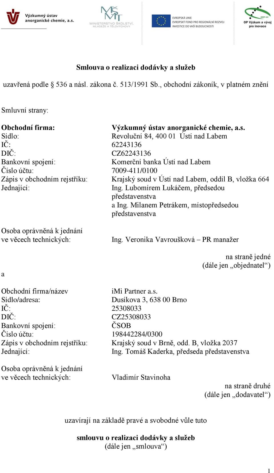 . zákona č. 513/1991 Sb., obchodní zákoník, v platném znění Smluvní st