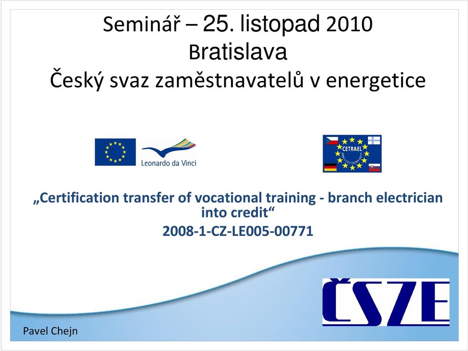 zaměstnavatelův energetice Certification