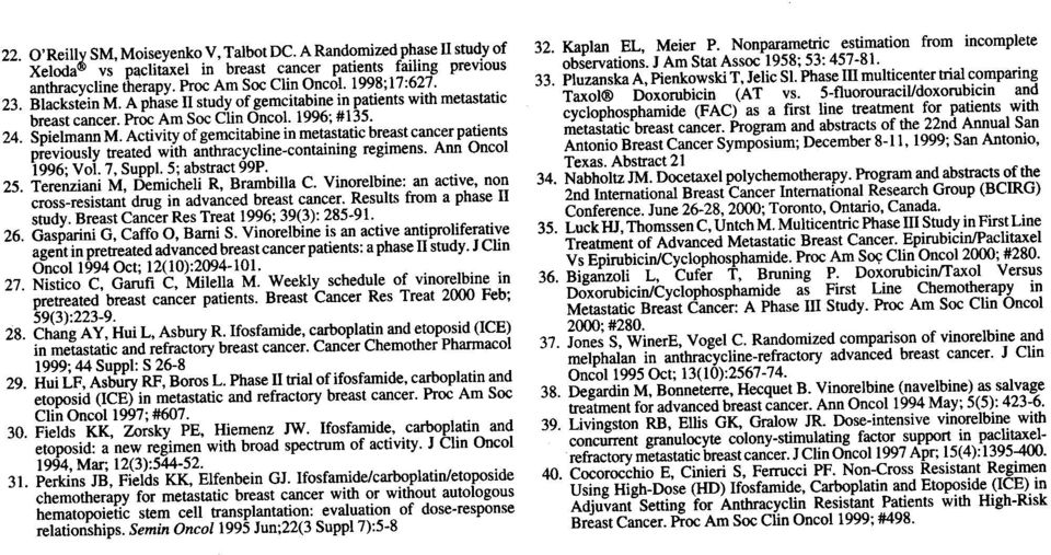 Proc Am Soc Clin Onco1. 1998;17:627. 33. PluzanskaA, Pienkowski T, le1ic Sl. Phase III mu1ticentertria! comparing 23. Blackstein M.