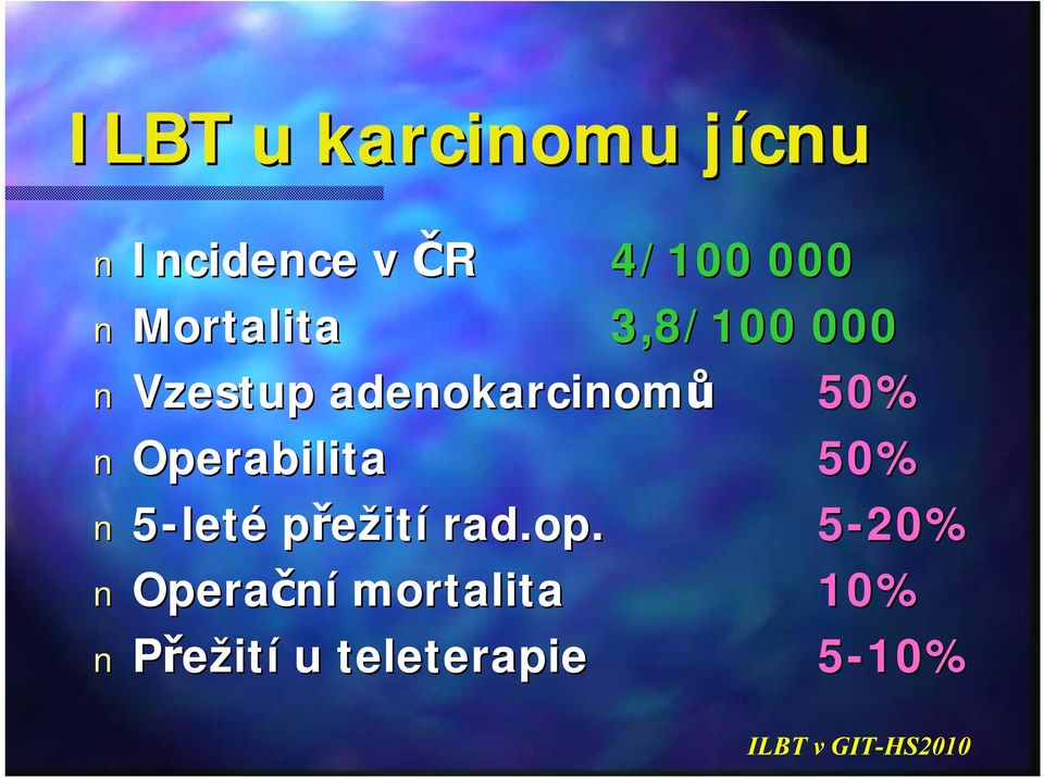 Operabilita 50% 5-leté přežití rad.op.