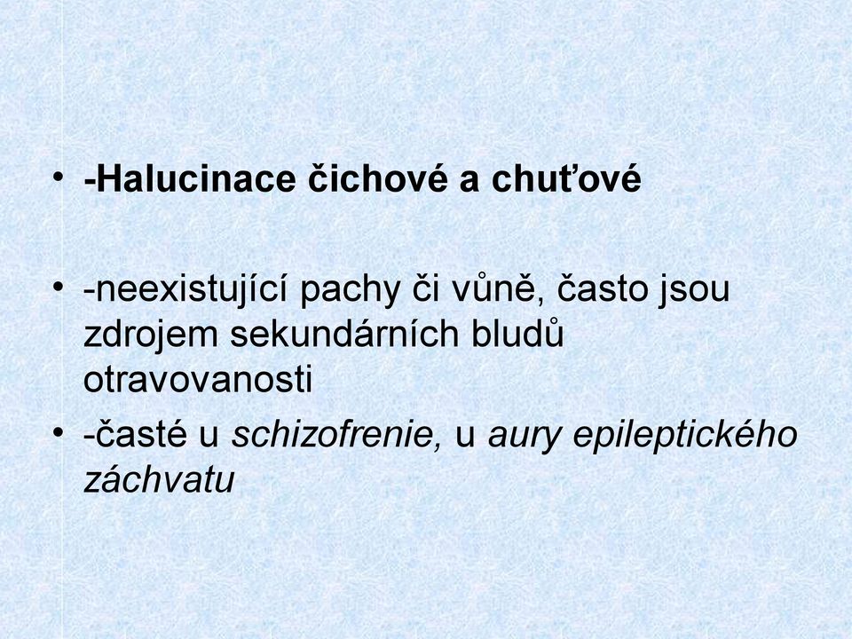 zdrojem sekundárních bludů otravovanosti