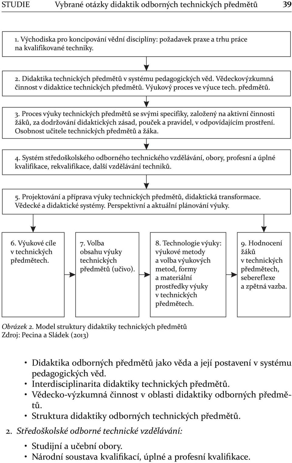 v systému pedagogických věd. Interdisciplinarita didaktiky technických předmětů.