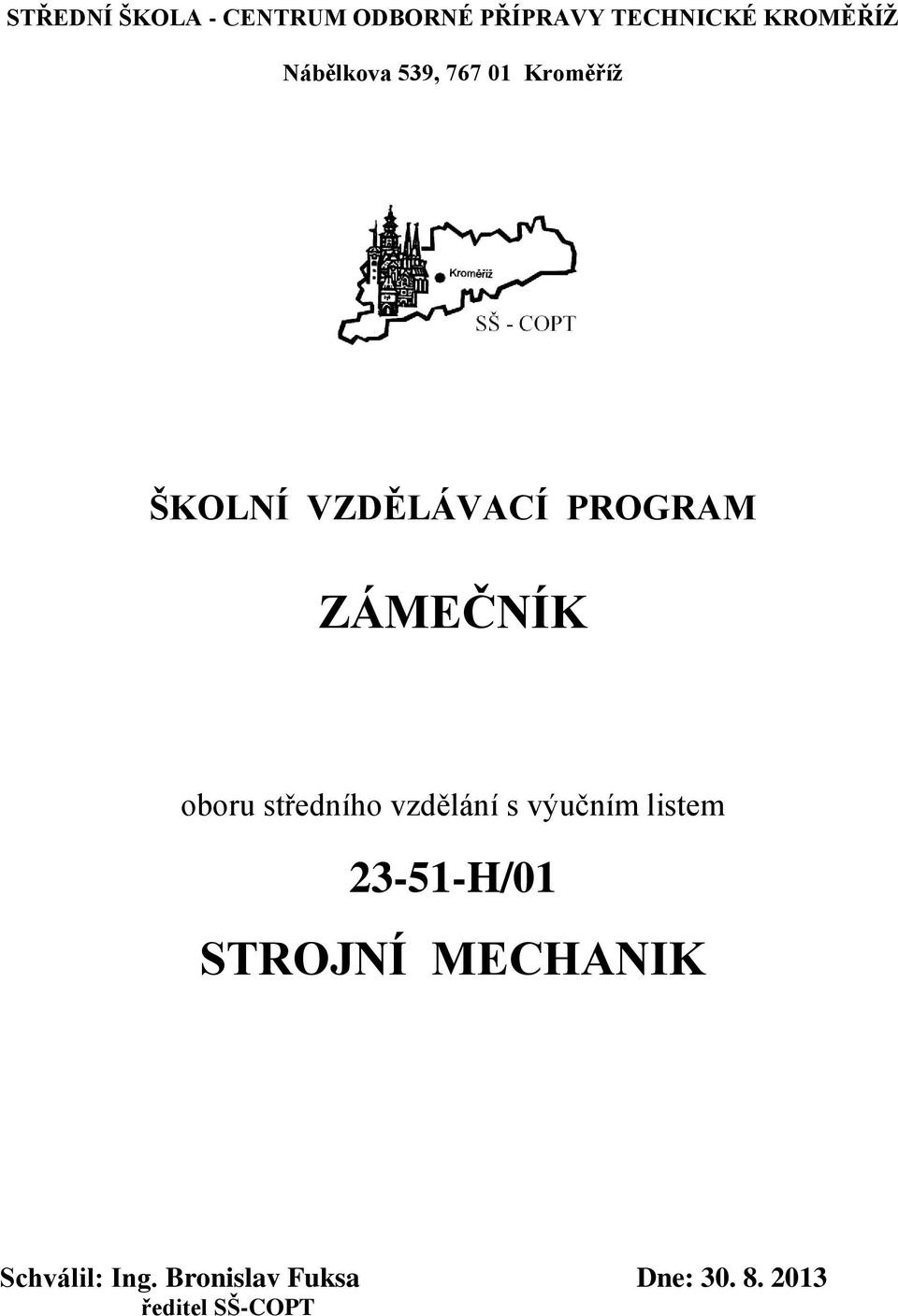 ZÁMEČNÍK oboru středního vzdělání s výučním listem 23-51-H/01