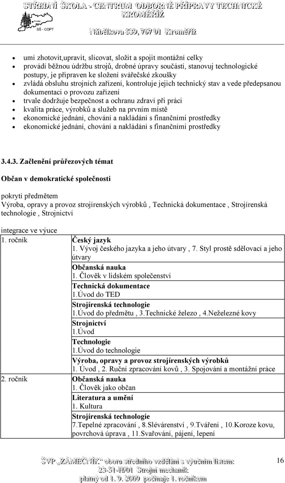 prvním místě ekonomické jednání, chování a nakládání s finančními prostředky ekonomické jednání, chování a nakládání s finančními prostředky 3.