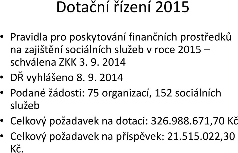 2014 DŘ vyhlášeno 8. 9.