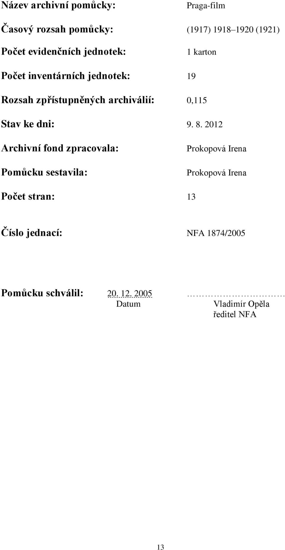 dni: 9. 8.