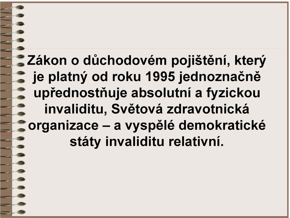 fyzickou invaliditu, Světová zdravotnická