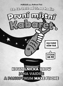 LAPÁNÍ ZELÍ V TISÉ Tisá dfiíve nebyla pouze centrem manufaktur, knoflíkáren atp. V Tisé i okolí byla v té dobû naprosto bûïná drobná zemûdûlská v roba.
