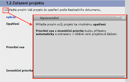 Kontextová nápověda Kliknutím na symbol modrého otazníku (?) stojícího před určitým polem se objeví okno s metodickým výkladem nebo jinou poznámkou k tomuto poli. Vyplňování 1.