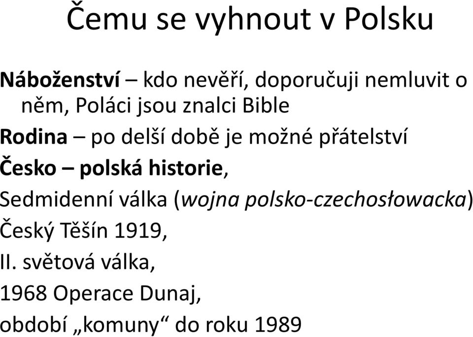 Česko polská historie, Sedmidenní válka (wojna polsko-czechosłowacka)