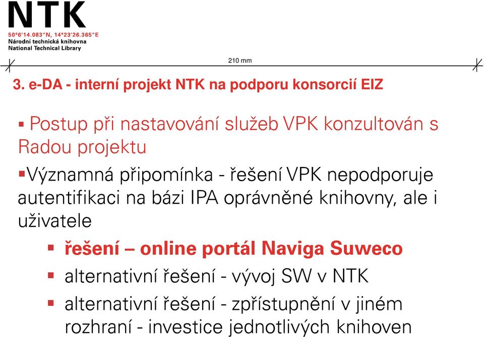 IPA oprávněné knihovny, ale i uživatele řešení online portál Naviga Suweco alternativní řešení