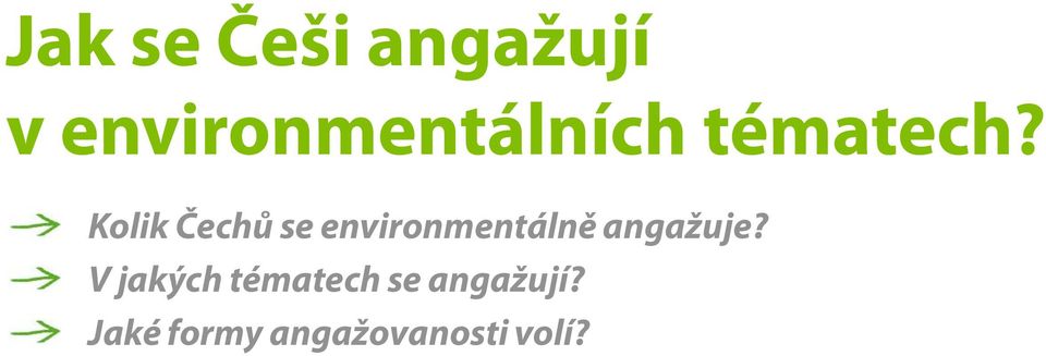 Kolik Čechů se environmentálně