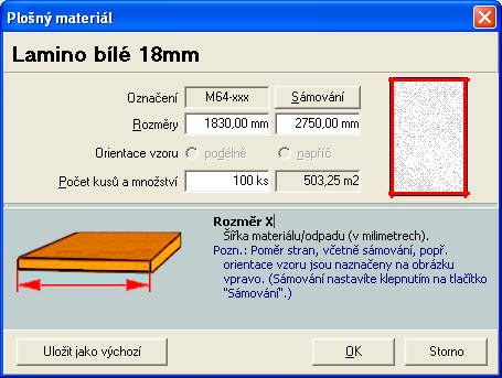 Jak zadat rozměry plošného materiálu Rozměry plošného materiálu se zadávají na záložce Rozměry - v okně s vlastnostmi plošného materiálu.