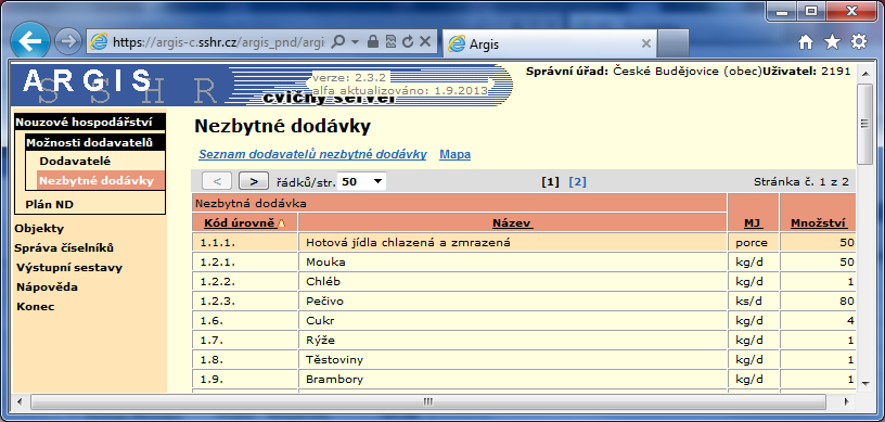 7.2 Nezbytné dodávky Zobrazí přehled dostupných nezbytných dodávek ze správního obvodu přihlášené obce.