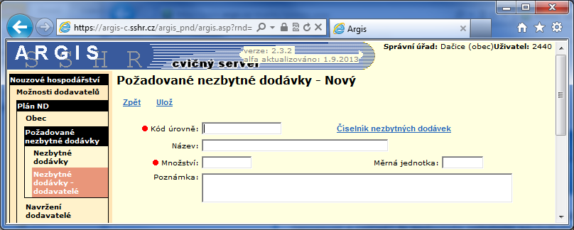 Odkazem Číselník nezbytných dodávek zobrazíte interní číselník CND a přiřazením vybrané nezbytné dodávky vyplníte položky Kód úrovně, Název a Měrná jednotka.