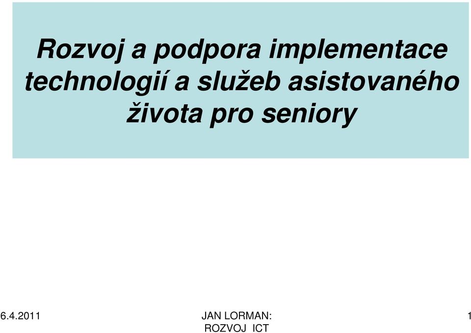 technologií a služeb