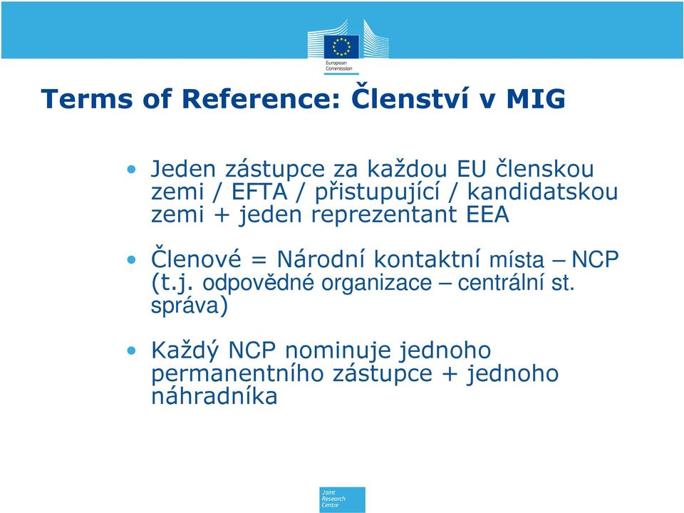 Členové = Národní kontaktní místa NCP (t.j.