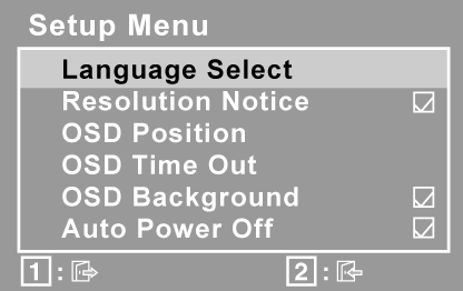 Ovládací prvek Popis Setup Menu (Nastavení) obsahuje následující položky: Language Select (Jazyk) umožňuje zvolit jazyk nabídek a oken s nastavení.