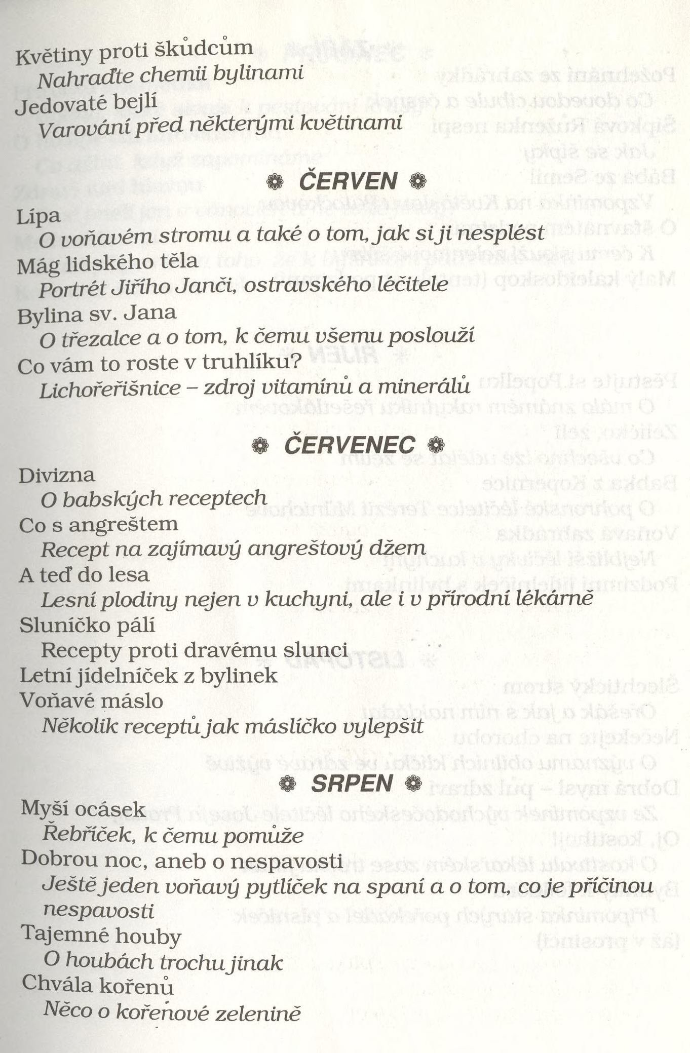 Květiny proti škůdcům Nahraďte chemii bylinami Jedovaté bej li.