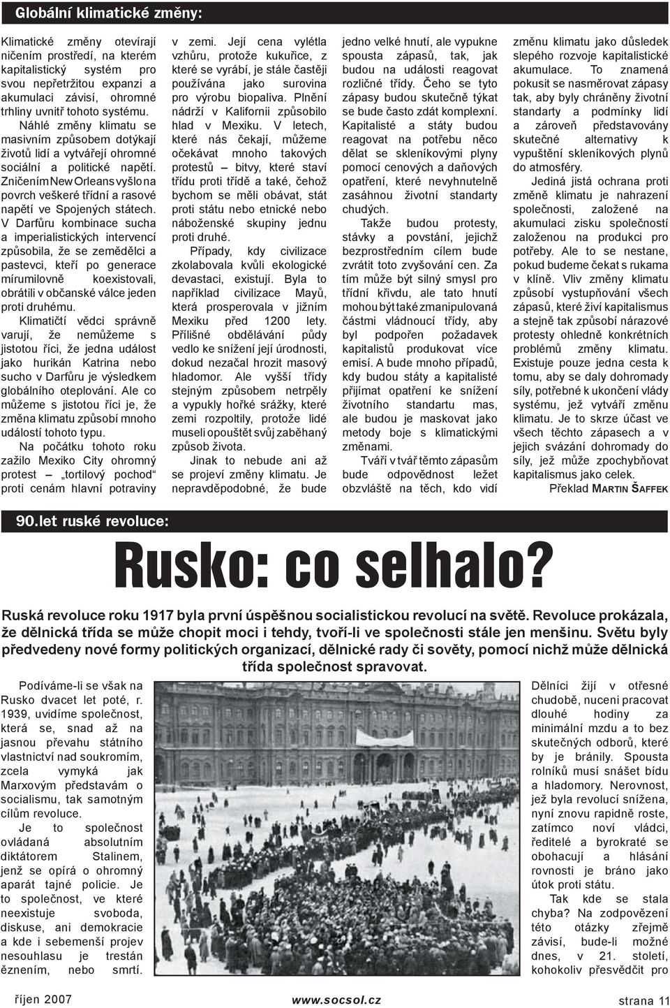 V Darfůru kombinace sucha a imperialistických intervencí způsobila, že se zemědělci a pastevci, kteří po generace mírumilovně koexistovali, obrátili v občanské válce jeden proti druhému.