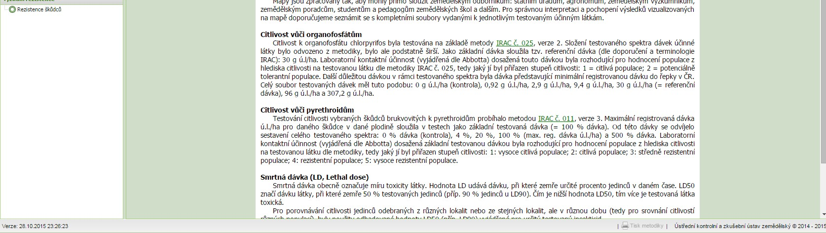 CHYSTANÉ NOVINKY 2016 Rezistence ŠO řešitelský tým