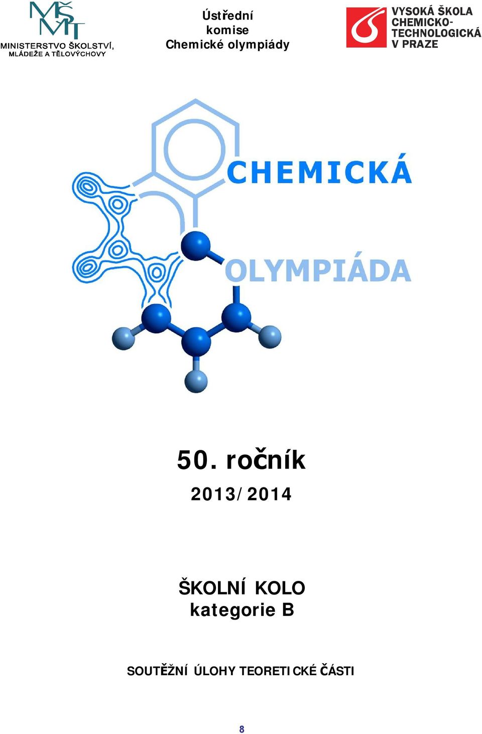 ročník 2013/2014 ŠKOLNÍ KOLO