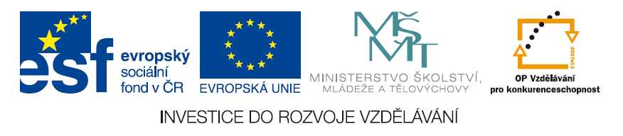 Výukový materiál zpracovaný v rámci projektu Pořadové číslo projektu: CZ1 07/1 4 00/212712 Šablona: