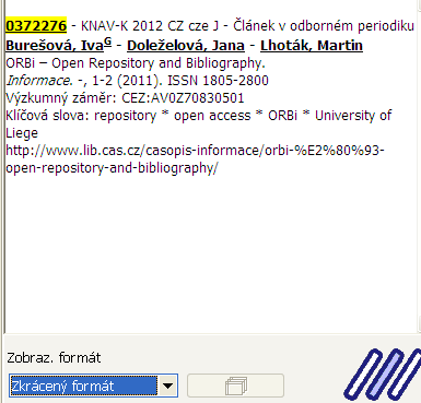 Zobrazovací formáty Mezi jednotlivými formáty se lze pohybovat kolečkem myši. U záznamů autorit je možné volit pouze mezi uživatelským formátem a řádkovým UNIMARCem.