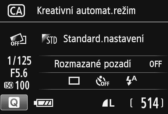 C Kreativní automatické fotografování (1) Rychlost závěrky Clona Citlivost ISO (2) (3) (5) (4) Stisknutím tlačítka <Q> můžete nastavit následující: Pokud jste fotoaparát nastavili na snímání s živým