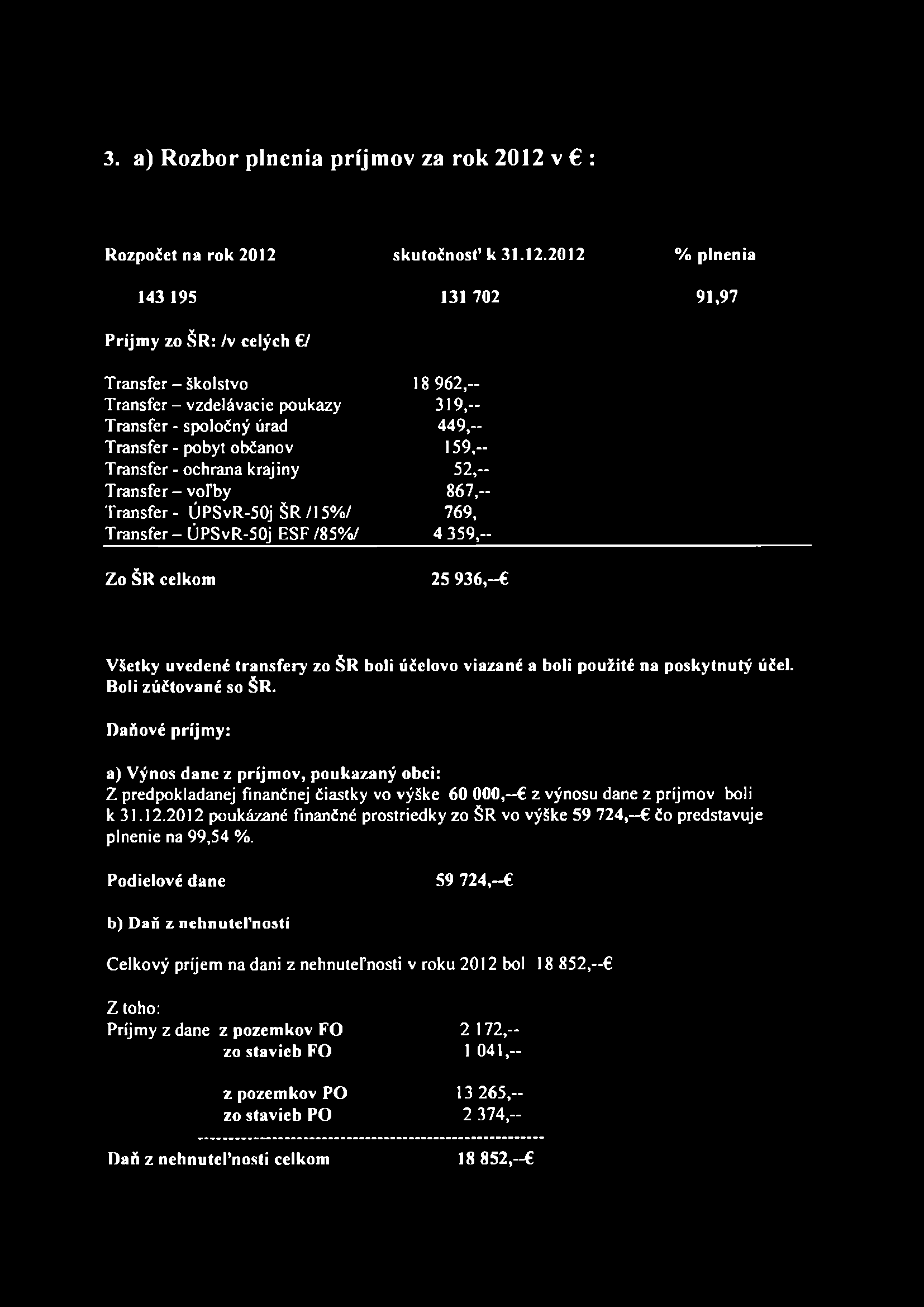 3. a) Rozbor plnenia príjm ov za ro k 2012 