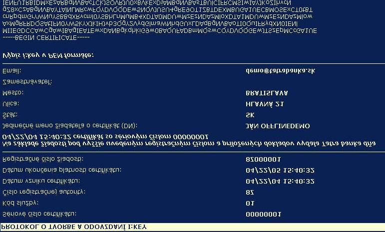 Teraz vám sprostredkujeme vydanie certifikátu od certifikačnej autority. Certifikačná autorita vám vydá certifikát do 2 hodín v pracovných dňoch medzi 8:00 a 17:00.