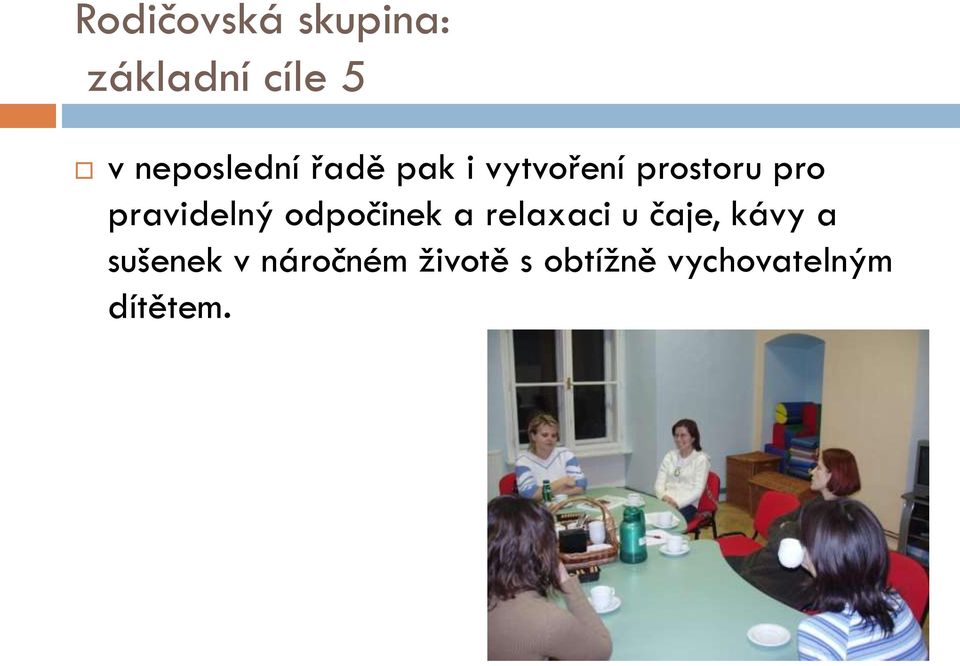 pravidelný odpočinek a relaxaci u čaje, kávy a