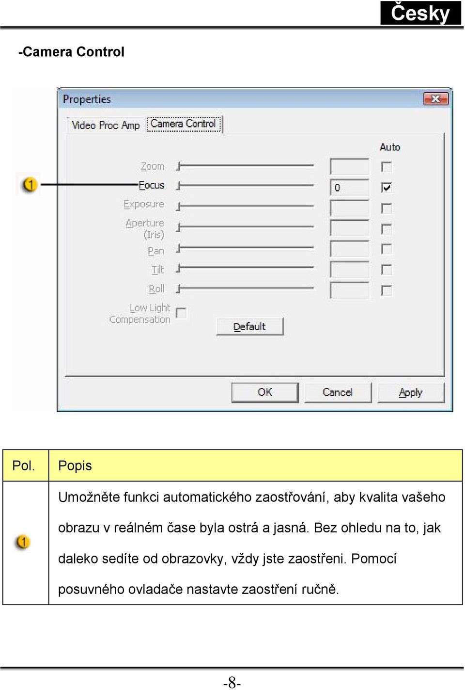 vašeho obrazu v reálném čase byla ostrá a jasná.