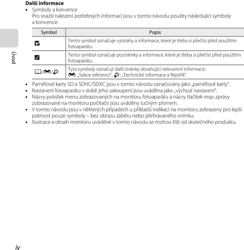 Tyto symboly označují další stránky obsahující relevantní informace; E: Sekce referencí, F: Technické informace a Rejstřík.