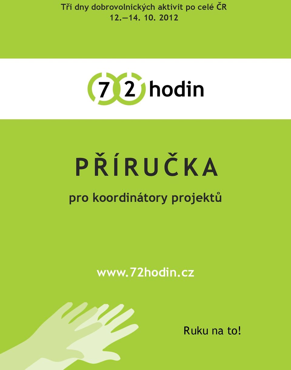 2012 PŘÍRUČKA pro koordinátory