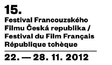 Tisková zpráva č. 3 Praha 7. listopadu 2012 www.festivalff.cz 15. Festival francouzského filmu v České republice (22. 28. 11.