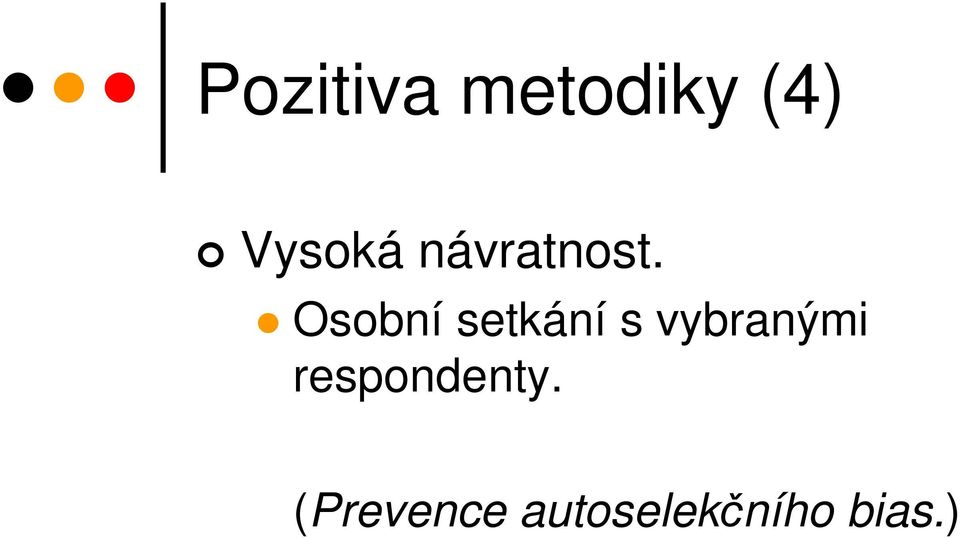 Osobní setkání s vybranými