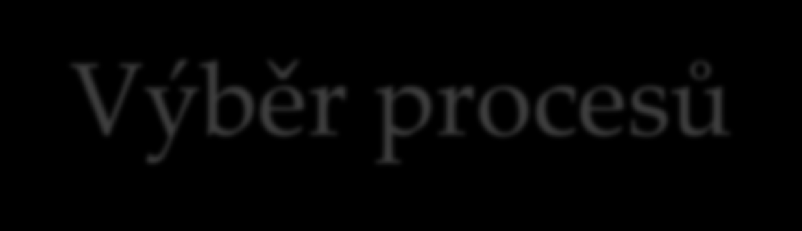 Výběr procesů Prospective = marginal = consequential o Bere v úvahu přírůstky, nutnost zkoumat kauzální vztahy mezi procesy (uvnitř i vně produktového systému) Retrospective = average =