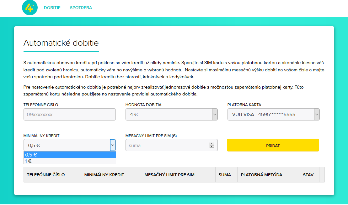 Automatické dobitie Na obrazovke Automatické dobitie je možné nastaviť si pravidlá na automatické dobitie kreditu pri poklese pod 1 EUR alebo 0,5 EUR.