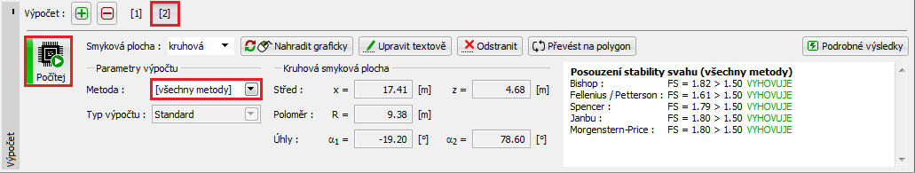 Stupeň tability určený pro kritickou kruhovou mykovou plochu vychází podle Bihopa takto: SF 1,82 SF 1,50 VYHOVUJE Výpočet č.