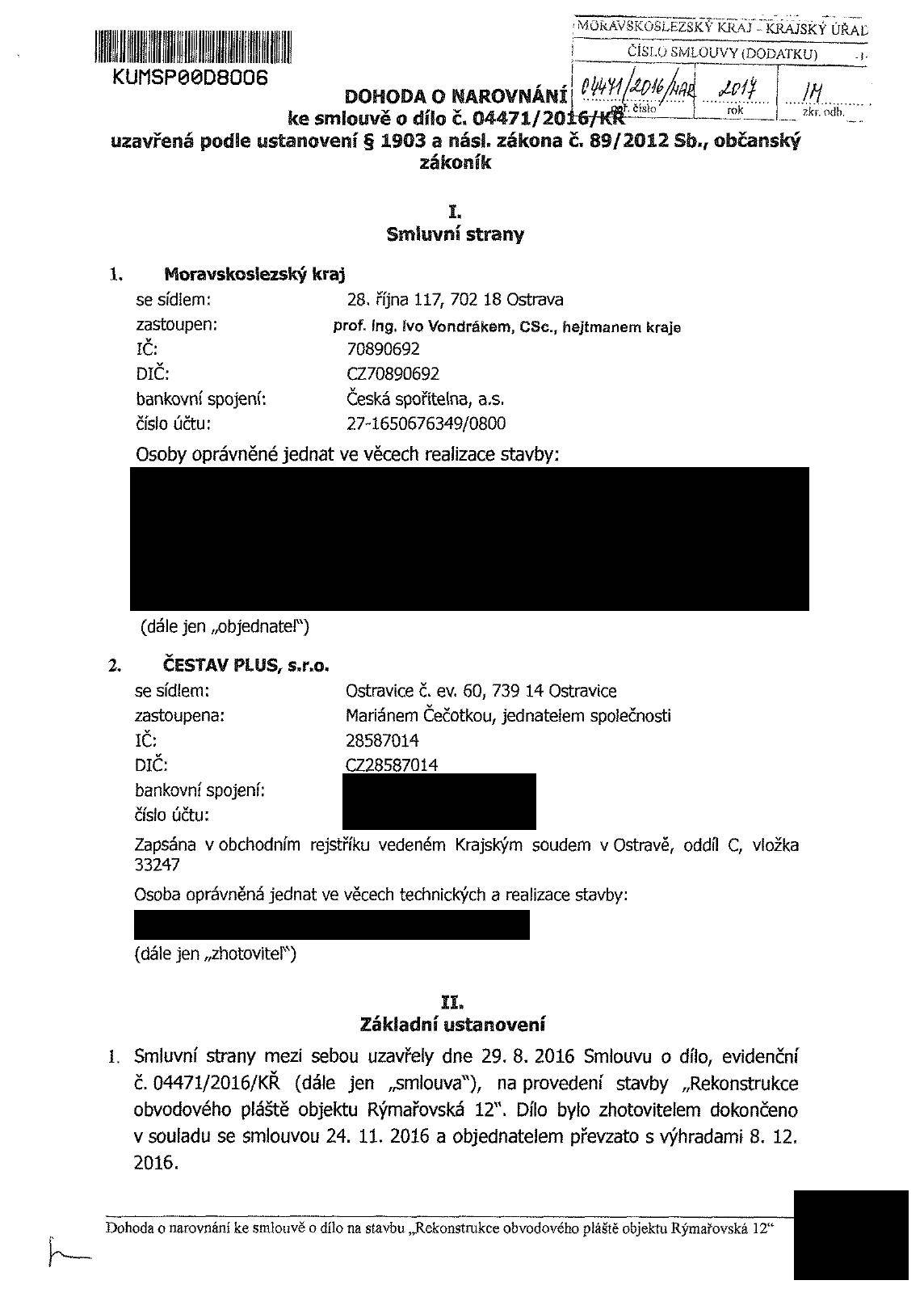 KUMSP00D8OO6 ;W>fcA^OSLEZSJ^ CíSuTsMUXA^íDODATKU ) T $há M/ IH. 1. Moravskoslezsk ý kraj se sřde; zasoupen: IČ: DIČ: bankovní spojení: číslo úču: 28. njna 7, 702 Osrava prof. fng.