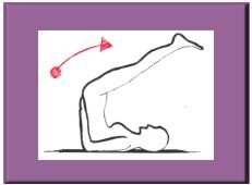 10. cvik Položte se na záda, zvedněte naráz obě dolní končetiny a mírným zášvihem se je pokuste dát za hlavu (3x). Nezapomeňte relaxovat!