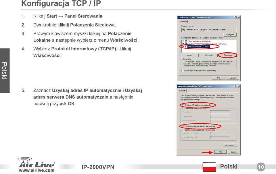 Wybierz Protokół Internetowy (TCP/IP) i kliknij Wła ciwo ci. Polski 5.