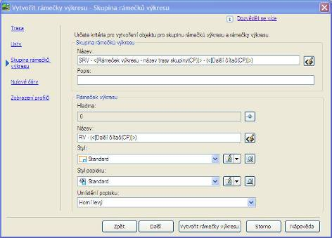 V dalším kroku určujeme kriteria pro vytvoření objektu pro skupinu rámečků výkresu a rámečky výkresu.