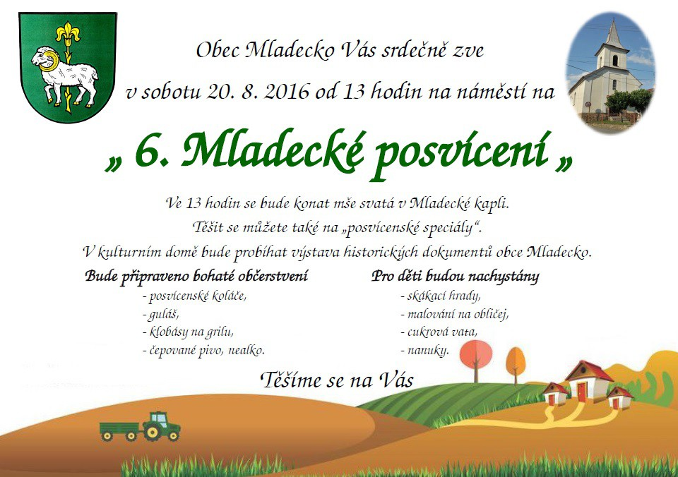 Akce v okolí 20. 8. 2016 od 20:00 hod. Myslivecká Benátská noc v zámeckém parku v Litultovicích 13. 8. 2016 od 15:00 hod. - Posezení u větřáku s netradičním hašením, větrný mlýn Choltice 20. - 21.