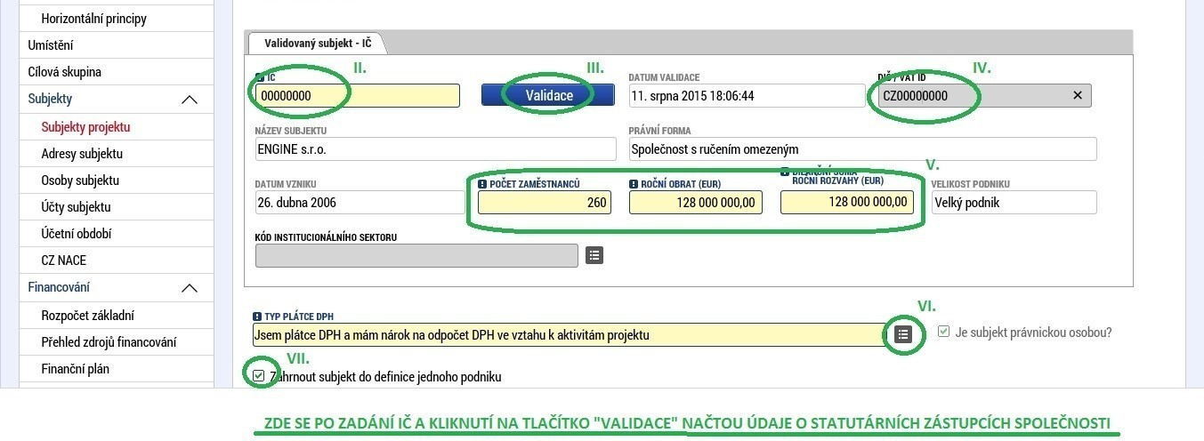 Adresy subjektu Na této záložce vyplňte adresy, které se váží k projektu. V prvé řadě je to adresa oficiální (adresa sídla Žadatele/příjemce).