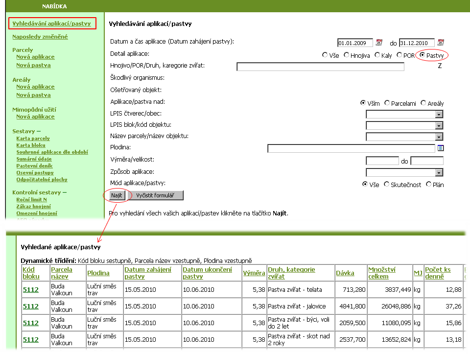 Kliknutím na řádek vyhledané pastvy se dostanete na formulář zadávání pastvy.