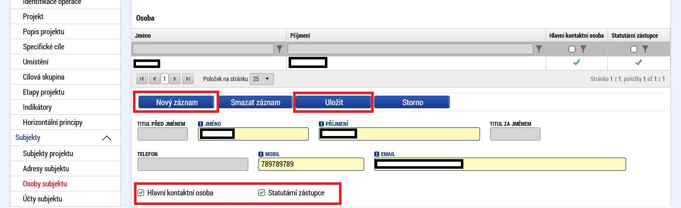 V případě, že je adresa sídla společnosti odlišná od místa realizace projektu, klikněte na tlačítko Nový záznam, vyplňte Obec a PSČ prostřednictvím seznamu, a to až do úrovně čísla