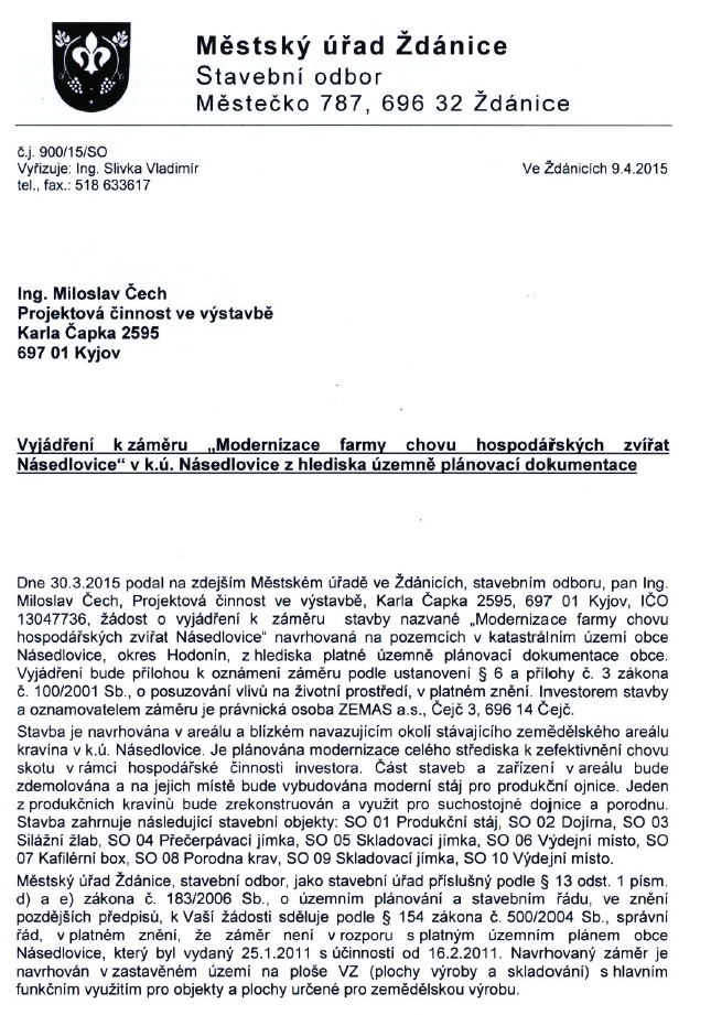 1. Vyjádření příslušného stavebního úřadu k záměru z hlediska územně plánovací